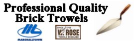 Professional Quality Brick Trowels - Rose Trowels - Marshalltown Trowels - Masonry Brick Trowels