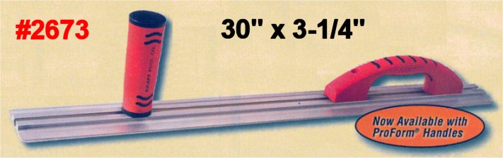 30" x 3-1/4" Extruded Magnesium Darby W/ProForm Handle