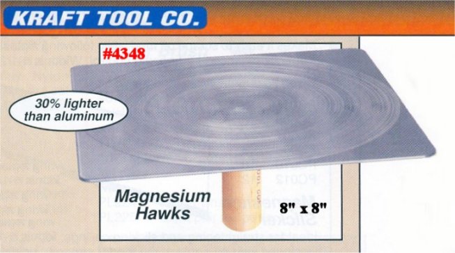 8" x 8" EXTRU-LITE Magnesium Hawk W/Rubber Callous Preventer