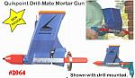 QUIKPOINT DRILL-MATE Mortar Gun With Makita 3/8" Drill