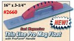 16" x 3-1/4" Fine Line Magnesium Float